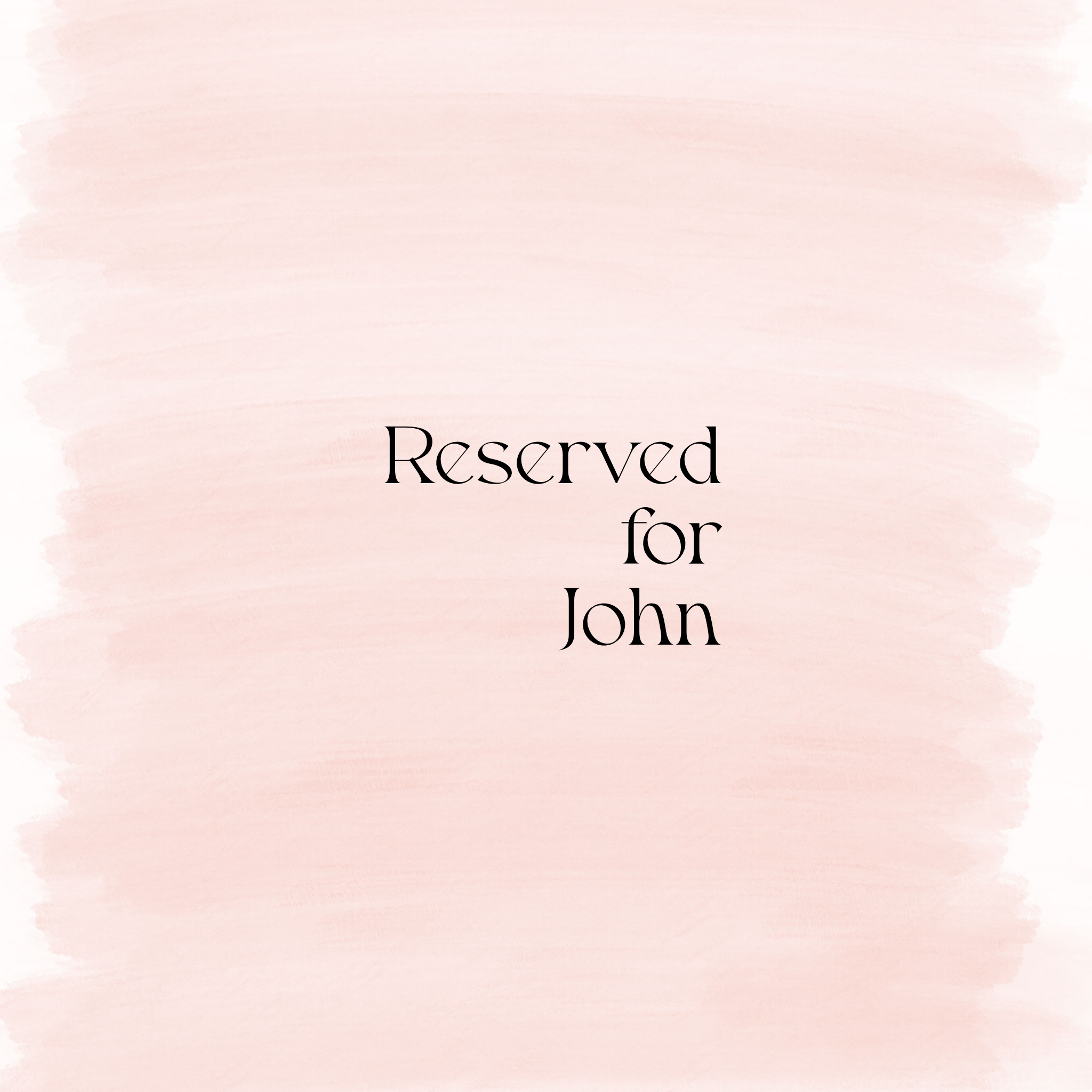 Reserved for John