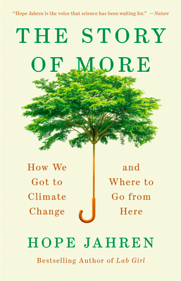 The Story of More: How We Got to Climate Change and Where to Go from Here