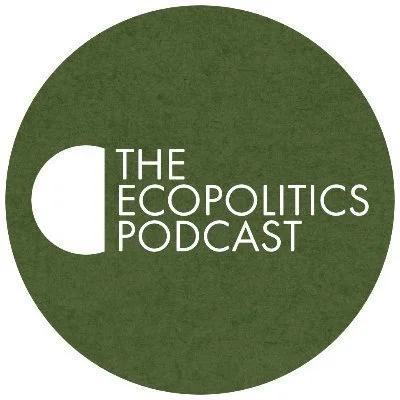 The Ecopolitics Podcast