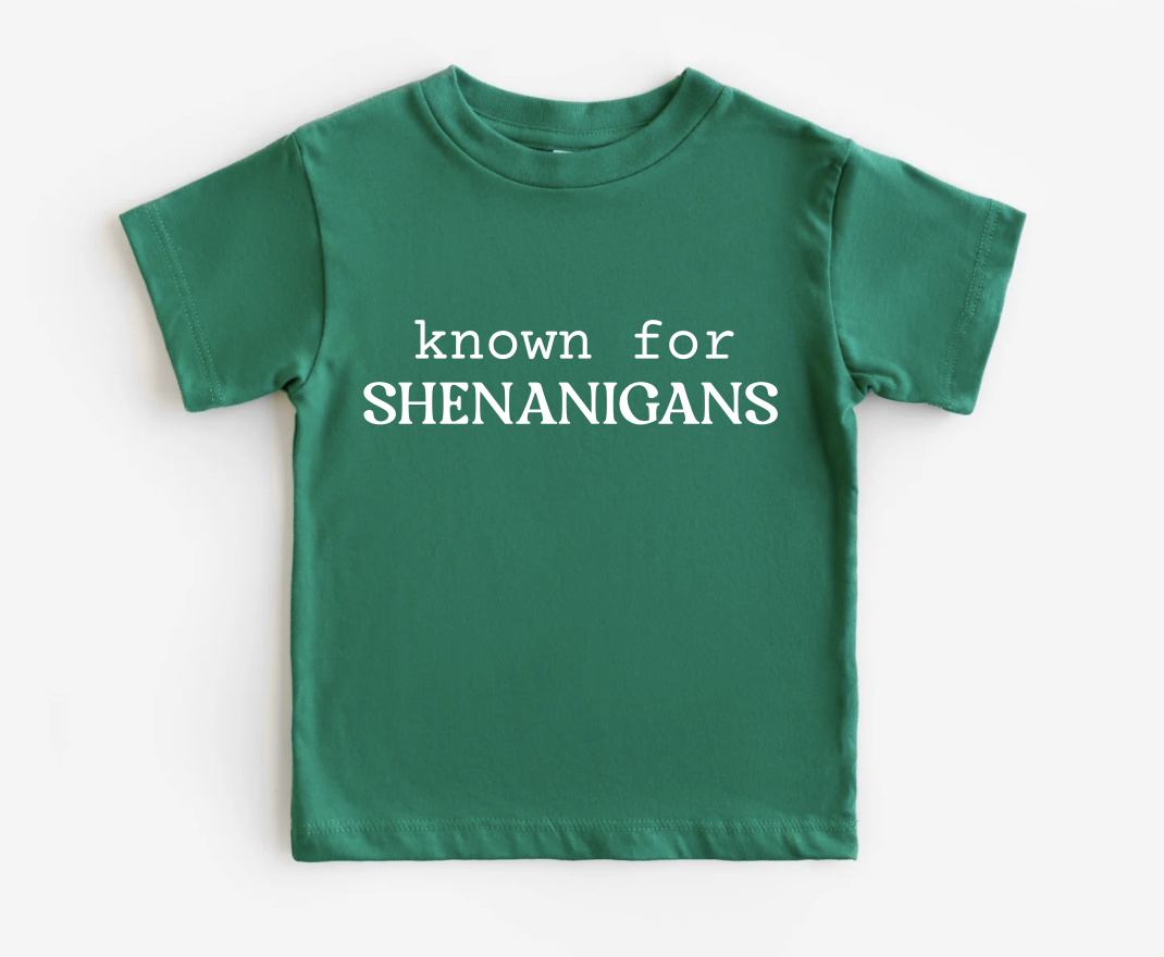 Known for Shenanigans