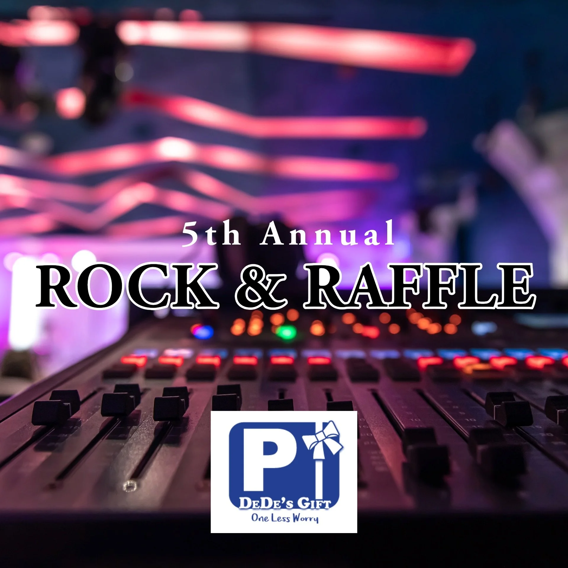 DeDe's Gifts Presents: 5th Annual Rock and Raffle 