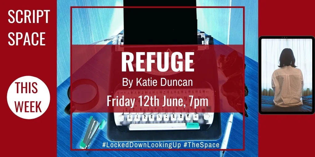 ScriptSpace Reading- Refuge