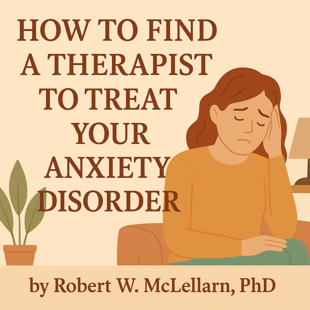 How to Find a Therapist to Treat Your Anxiety Disorder