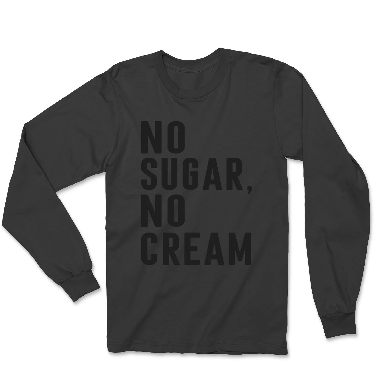 Blackout No Sugar No Cream Long Sleeve 