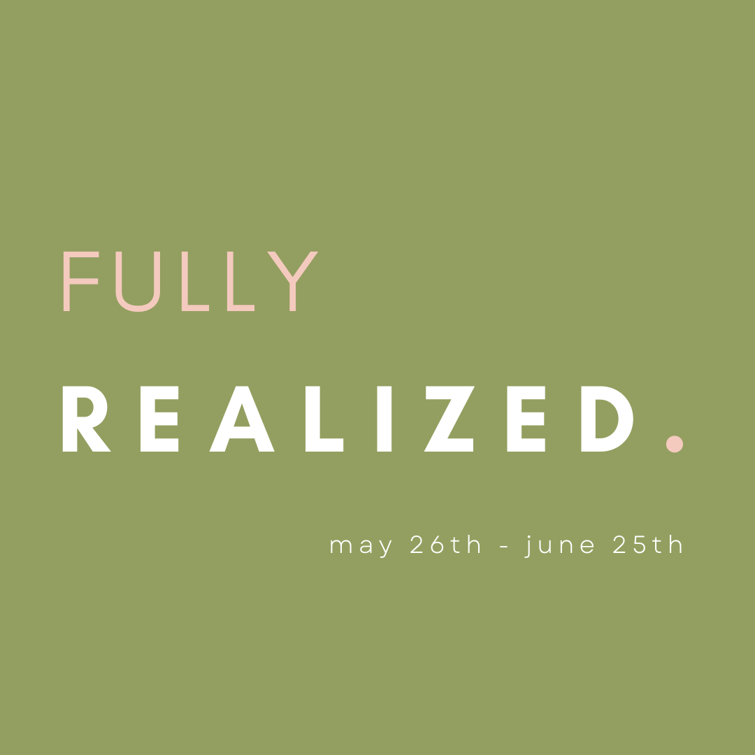 Fully Realized.