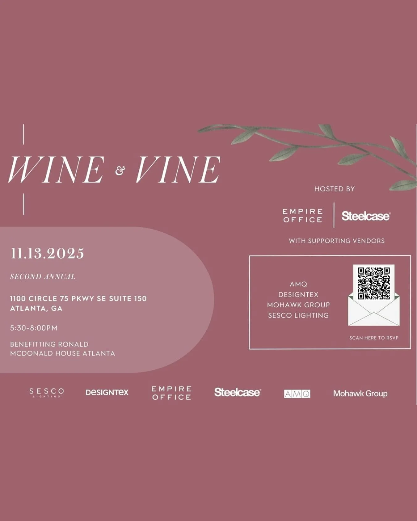 &ldquo;Empire Office and Steelcase invite you to the second annual Wine &amp; Vine - an evening that brings together Atlanta&rsquo;s design and real estate community in support of the Ronald McDonald House Charities of Atlanta. Enjoy festive wreath c