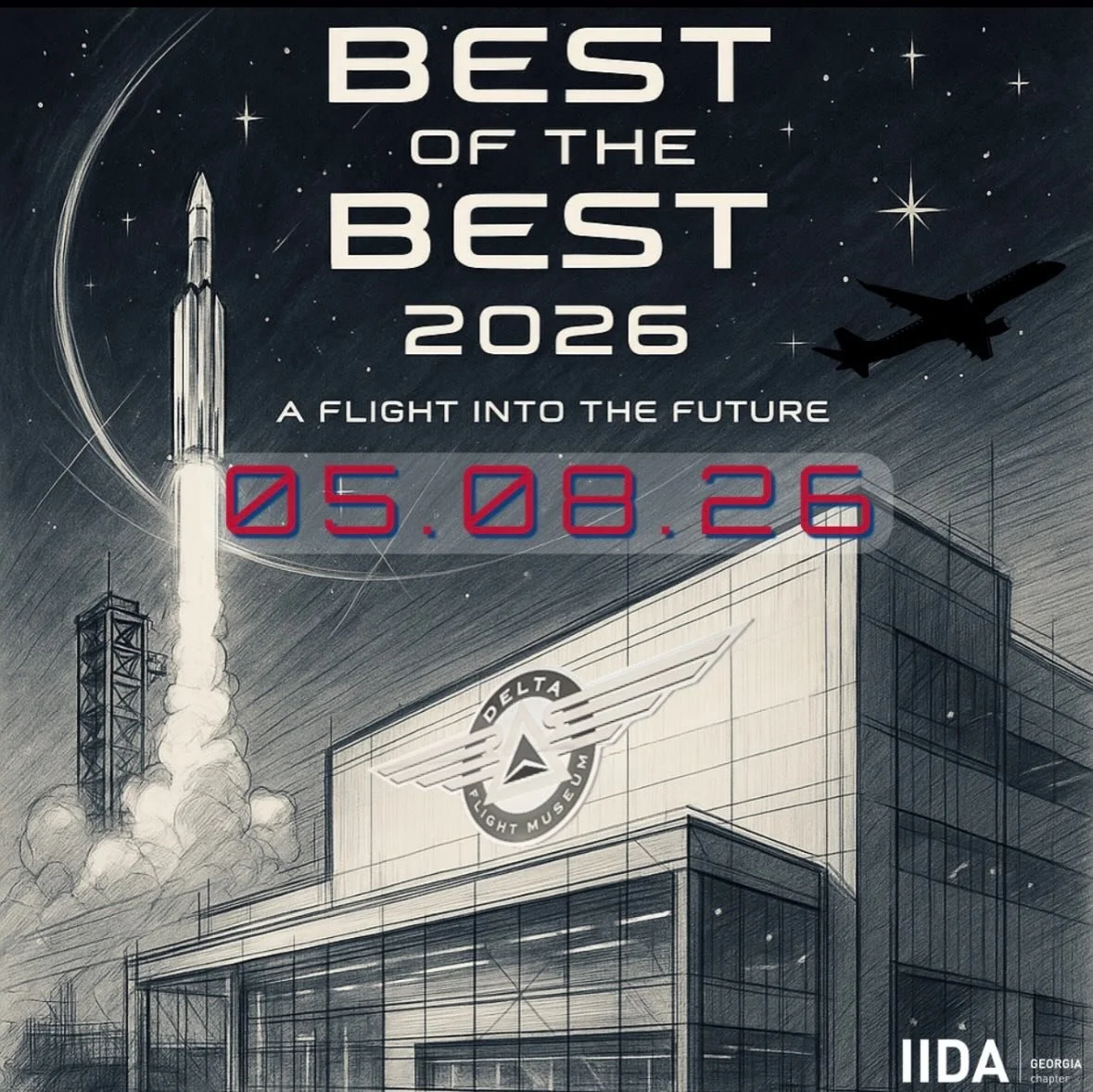 ✈️ Save the Date! 🚀

The 2026 IIDA Georgia Best of the Best Awards are officially cleared for takeoff!

We are excited to share that this year&rsquo;s celebration of design excellence will take place at the iconic Delta Flight Museum on Friday, May 