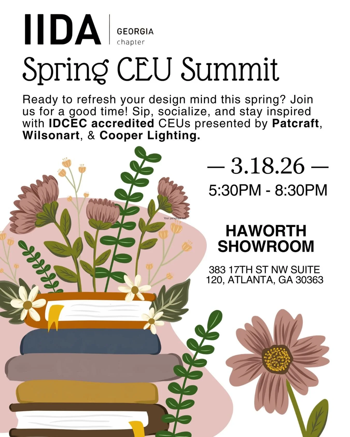 Spring into learning with us at the IIDA GA Spring CEU Summit 🌷
Join us on Wednesday, March 18 from 5:30&ndash;8:30 PM at the Haworth Showroom (Atlantic Station) for an evening of accredited CEU presentations, seasonal bites and sips, and meaningful