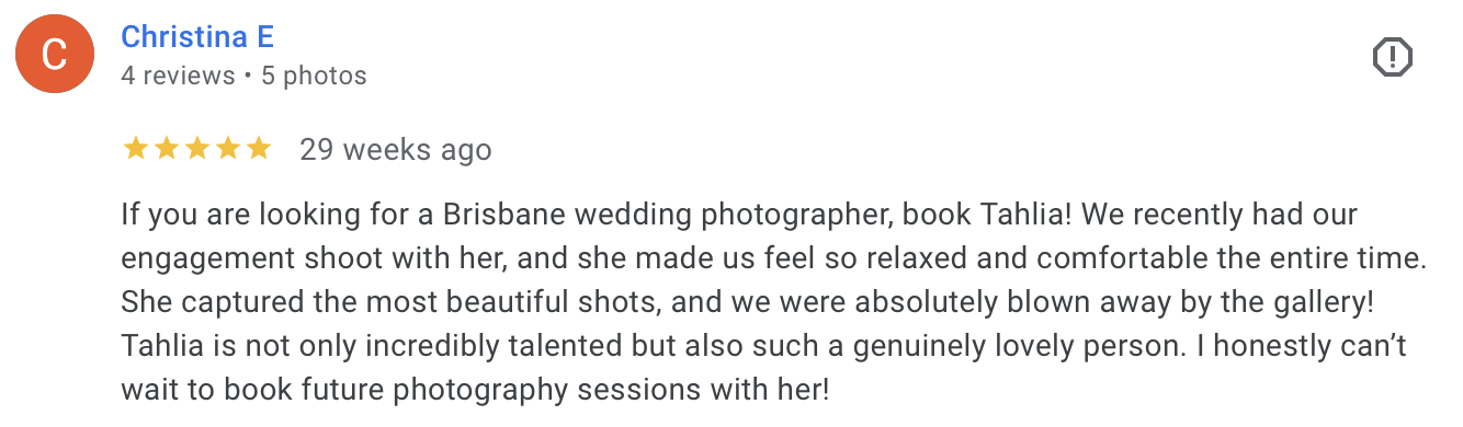 Screenshot of a Google review by Christina E praising Brisbane wedding photographer Tahlia, mentioning their engagement shoot, photography skills, and Tahlia's personality.