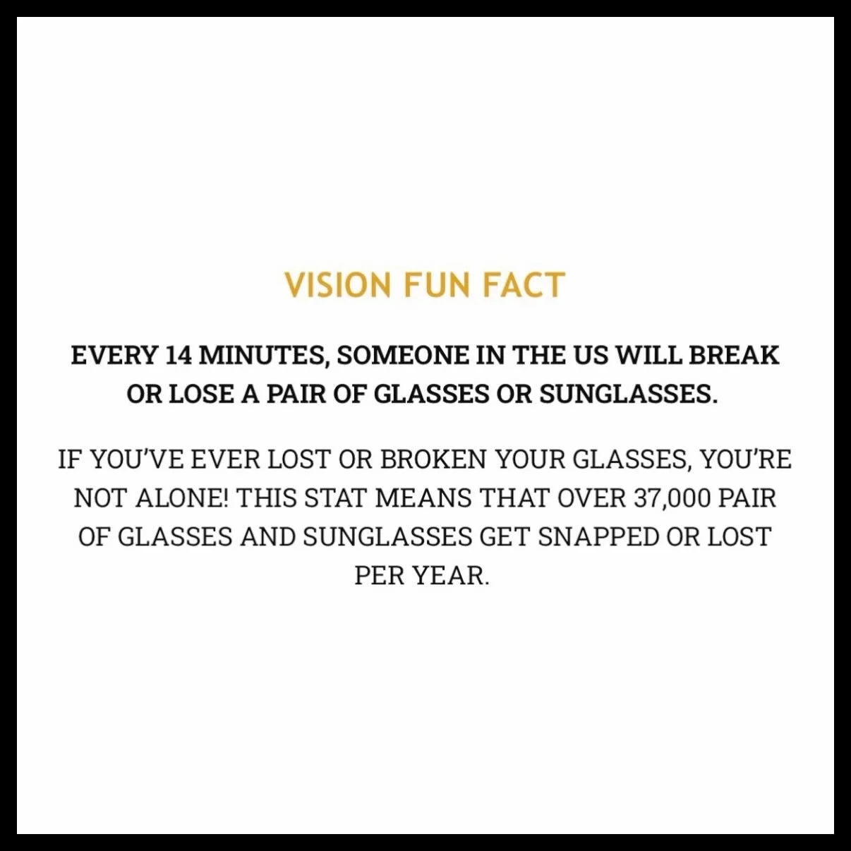 We see a lot of broken glasses in our world, but we had no idea that it was THIS prevalent! 🤯🤣 Good thing most of the glasses we can fix! And when we can&rsquo;t, we&rsquo;ll get you into better ones! 😉 #funfactfriday #visiontrivia #themoreyouknow