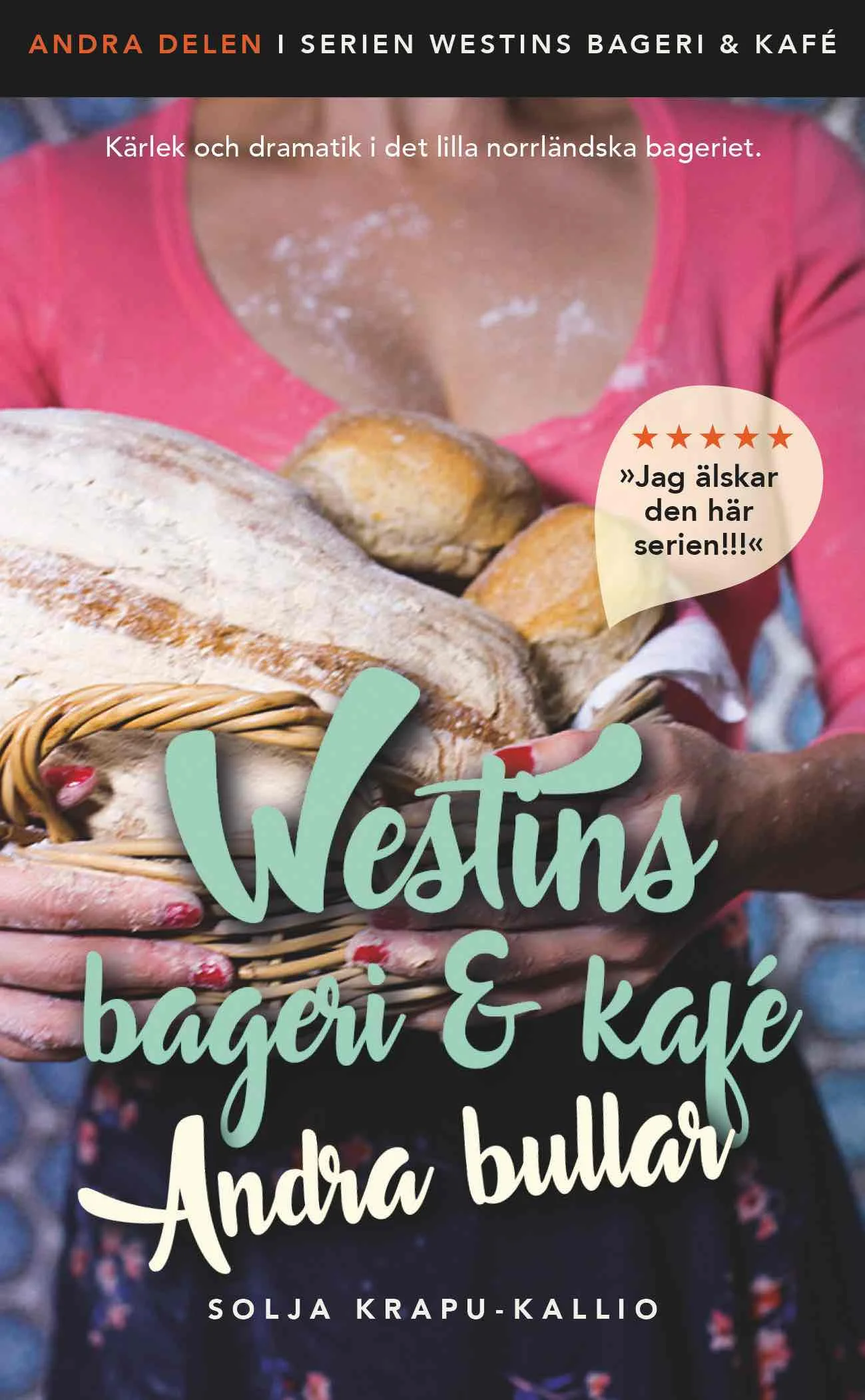 Westins bageri och kafé del 2 Andra bullar