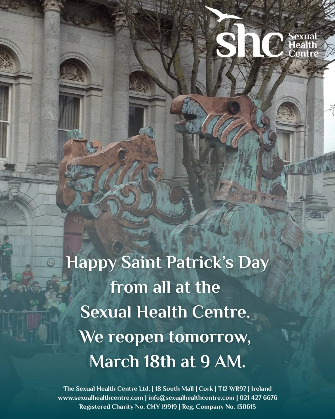 Happy Saint Patrick's Day from all at the Sexual Health Centre.  We reopen tomorrow, Wednesday March 18th at 9 AM.  Image from Cork's Saint Patrick's Day Parade on South Mall in 2012.  #sexualhealth #saintpatricksday #saintpatricksdayparade