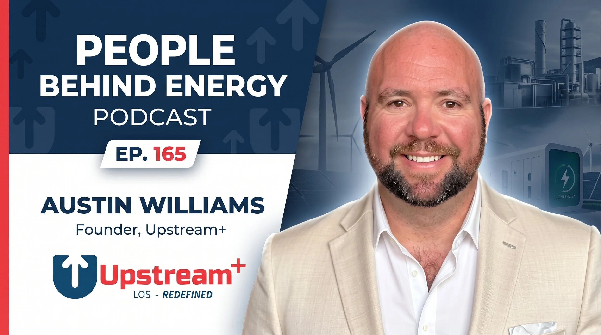 165: Upstream+ with Founder Austin Williams