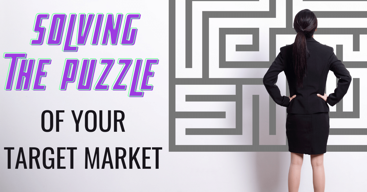 Solving the puzzle of your target market