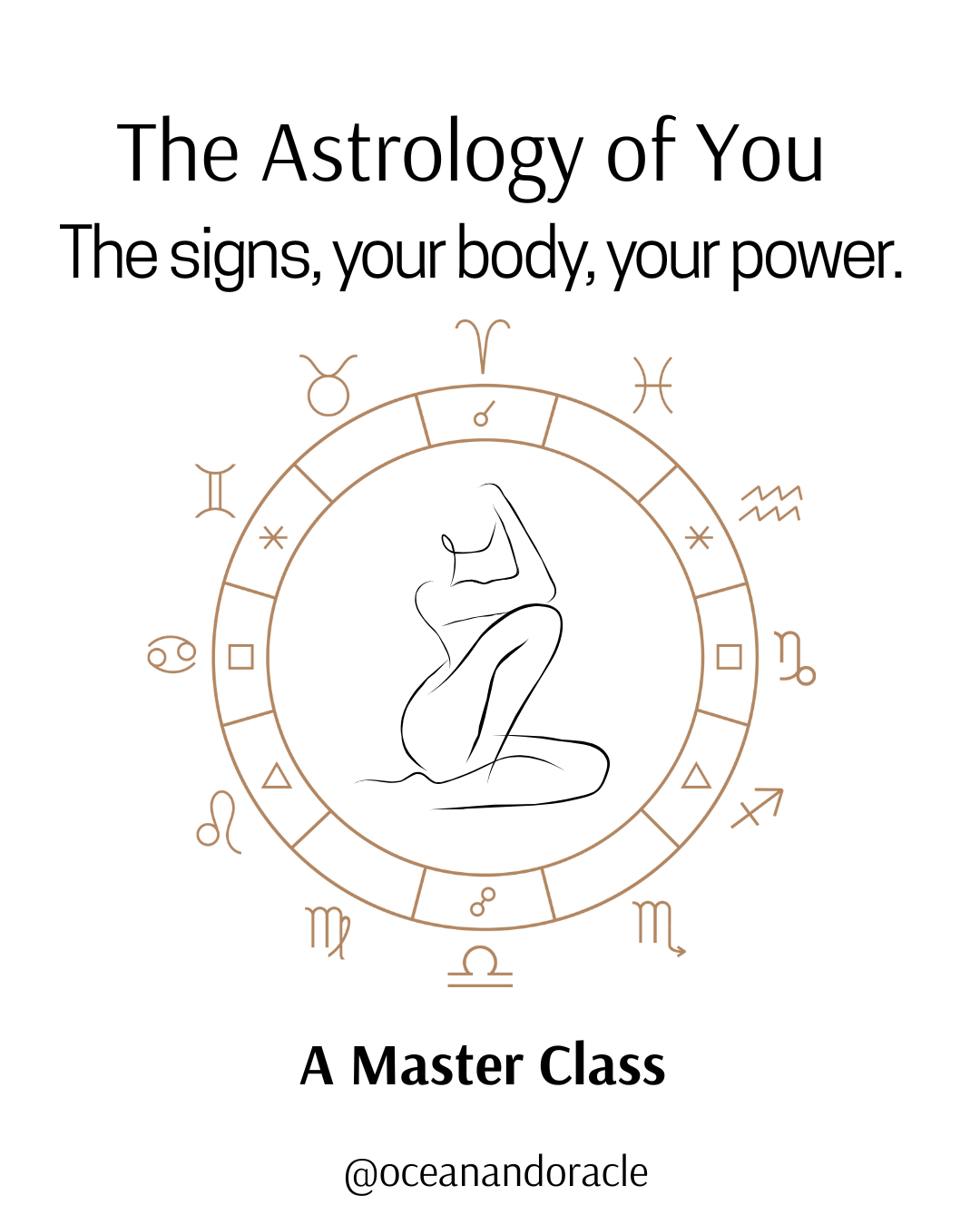 The Astrology of You: The  Signs, Your Body, Your Power - The Master Class