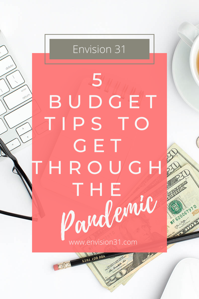 5 Budget Tips to Get Through the Pandemic