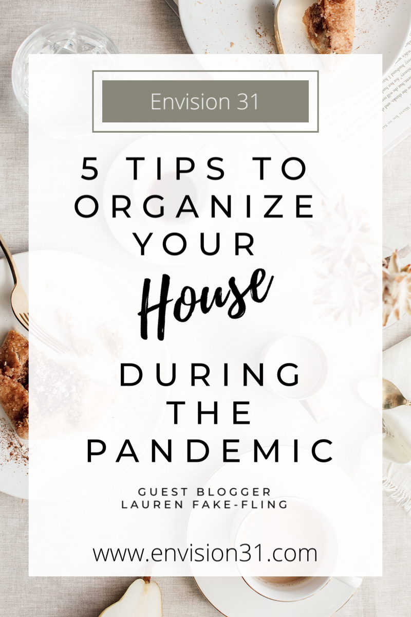 5 Tips to Organize Your House during the Pandemic