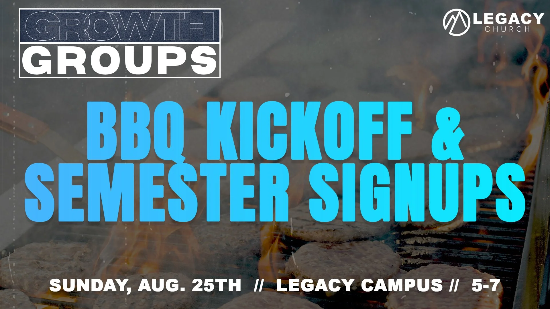 Growth Group BBQ Kickoff and Semester Signups