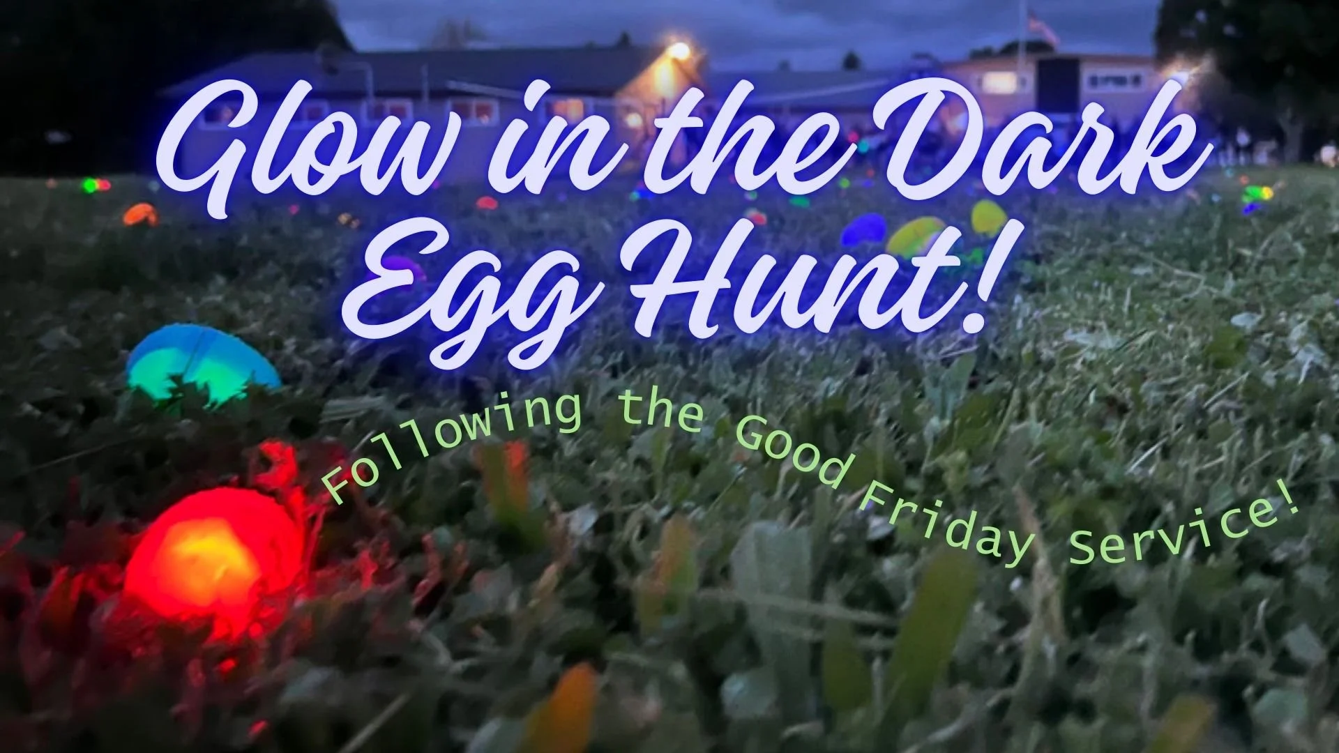 Glow in the Dark Egg Hunt