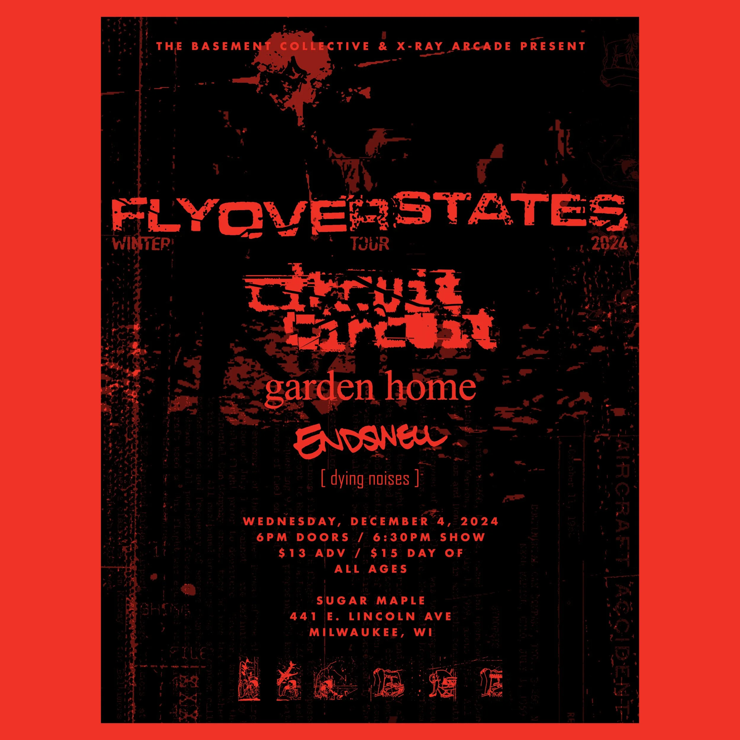 @ SUGAR MAPLE: Fly Over States / Circuit Circuit / Garden Home / Endswell / [ dying noises ]