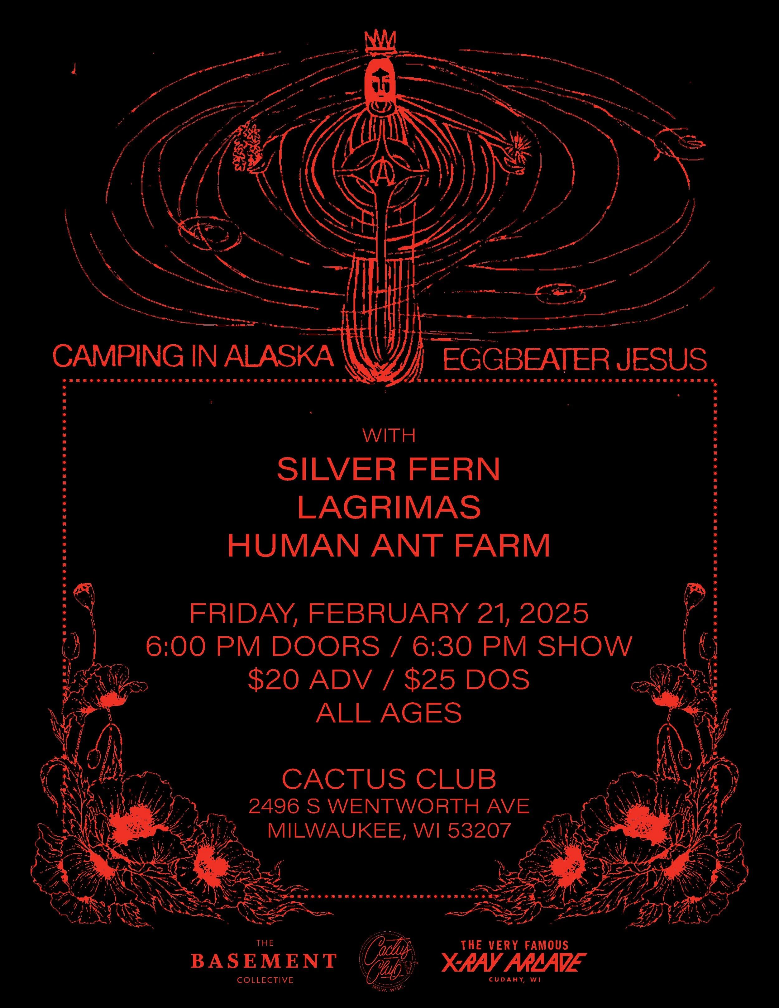 @ CACTUS CLUB: Camping in Alaska / Silver Fern / Lagrimas / Human Ant Farm