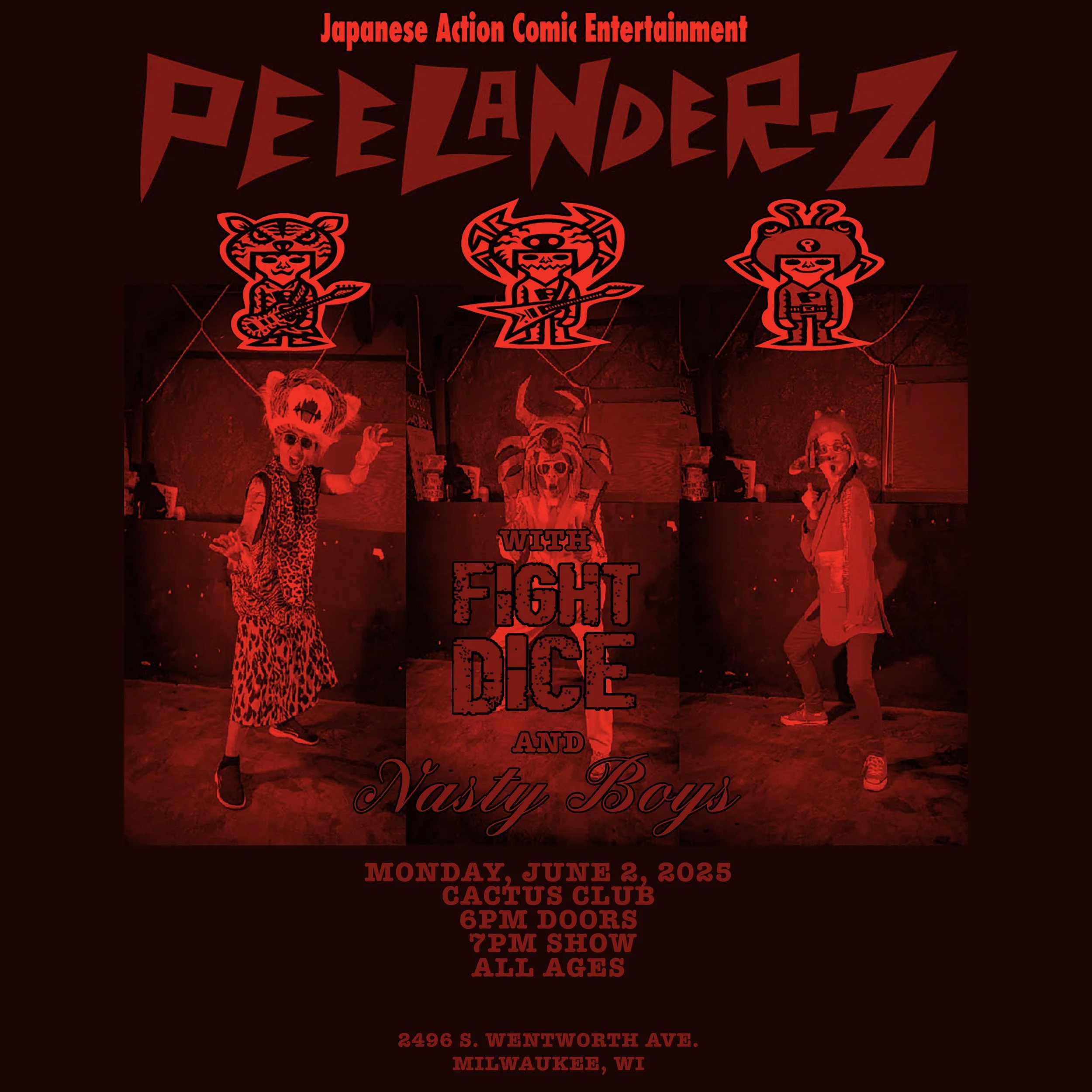 @ CACTUS CLUB: Peelander-Z / Fight Dice / Nasty Boys