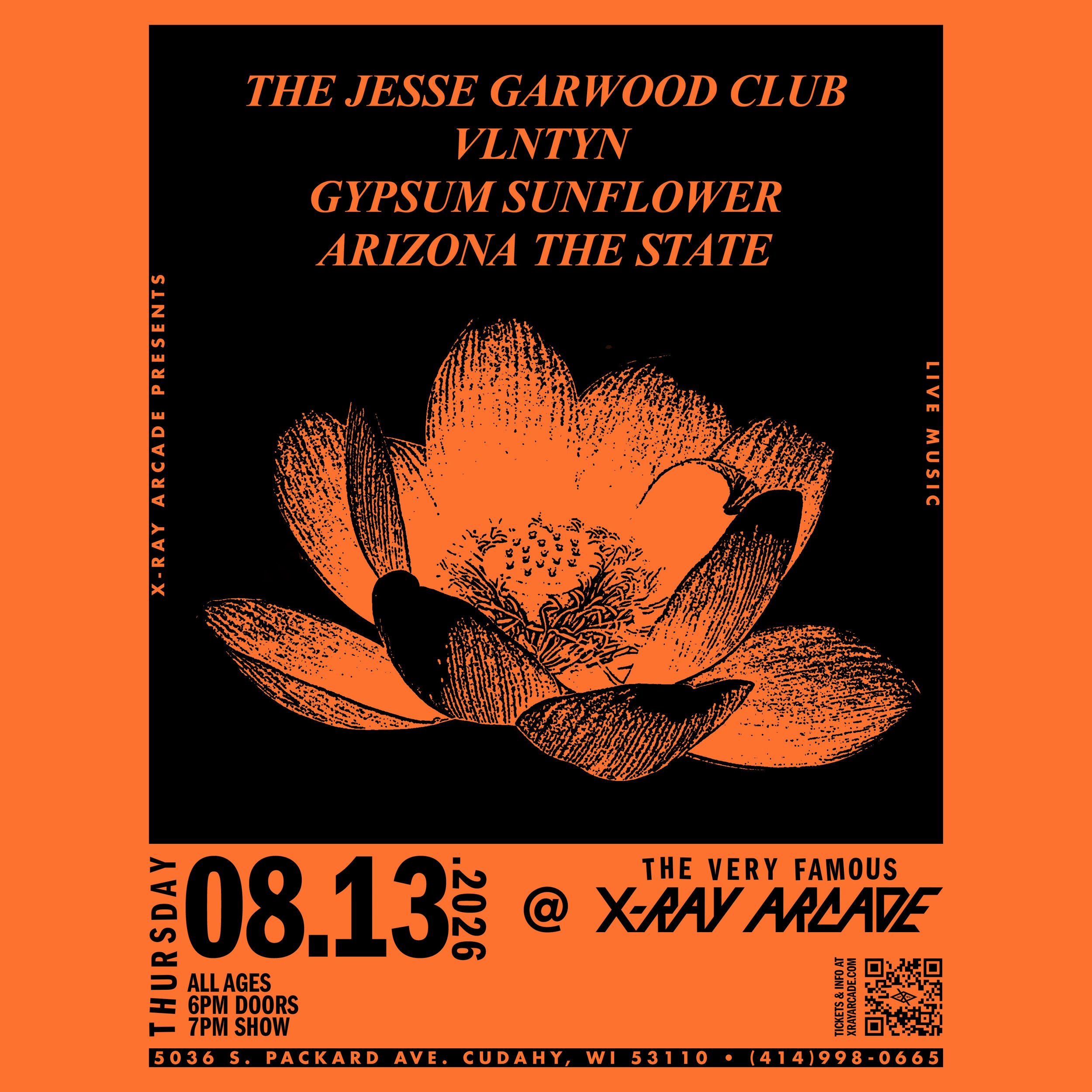 The Jesse Garwood Club / VLNTYN / GYPSUM SUNFLOWER / Arizona the State