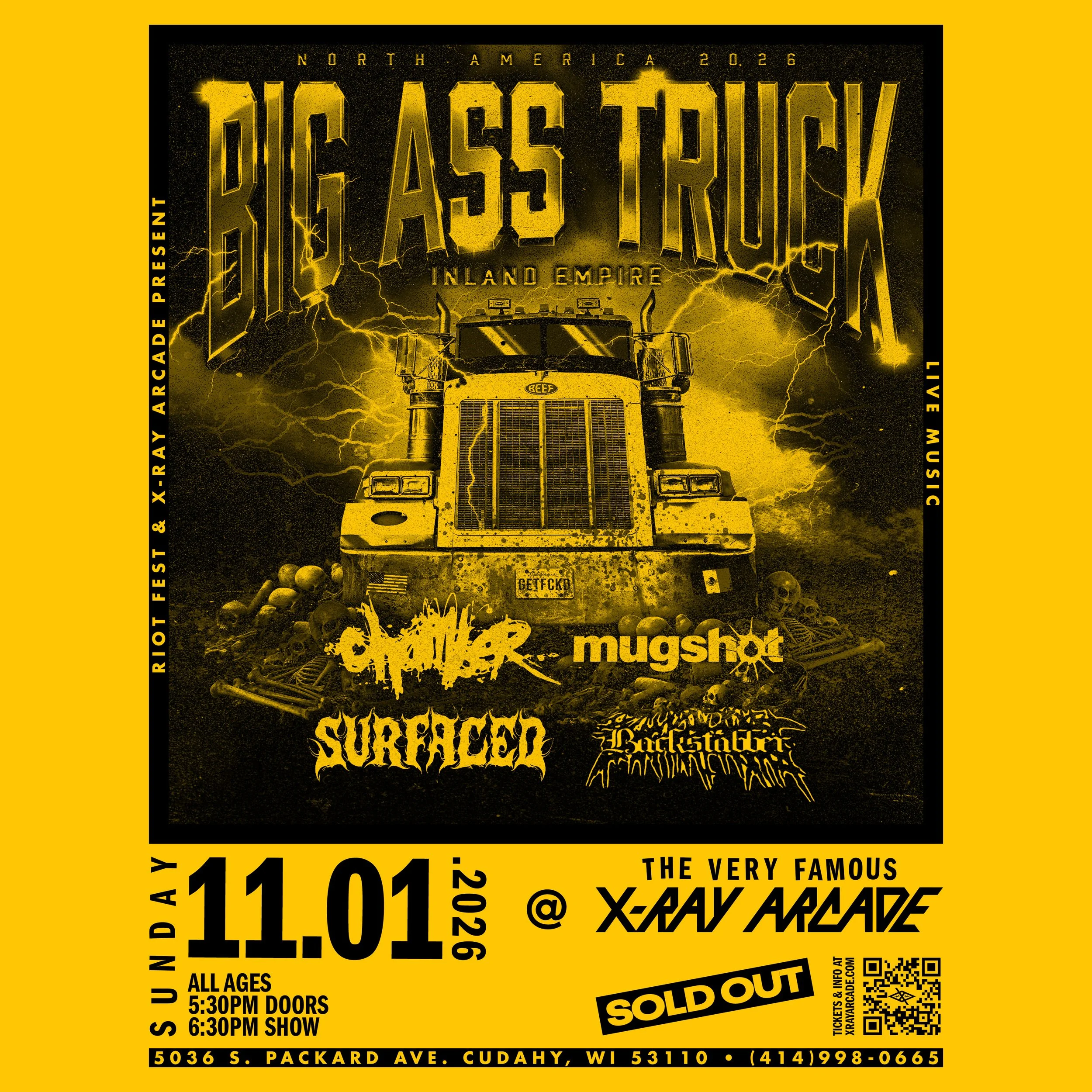 SOLD OUT! Big Ass Truck I.E. / Chamber / Mugshot / Surfaced / Backstabber