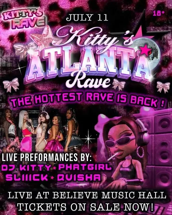Kitty's Rave at Believe Music Hall Friday, Jul 11, 2025 — Atlanta EDM