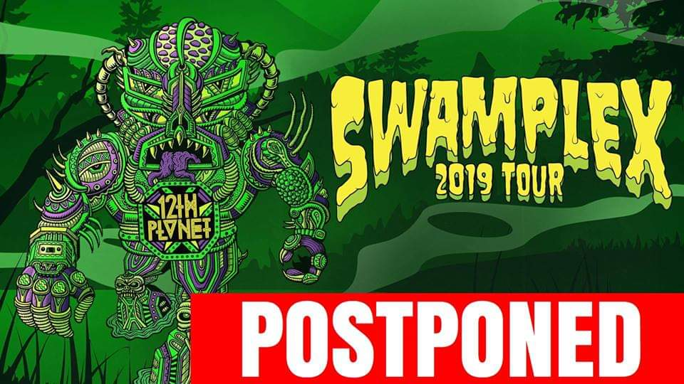 12th Planet Show Postponed, Refunds Offered