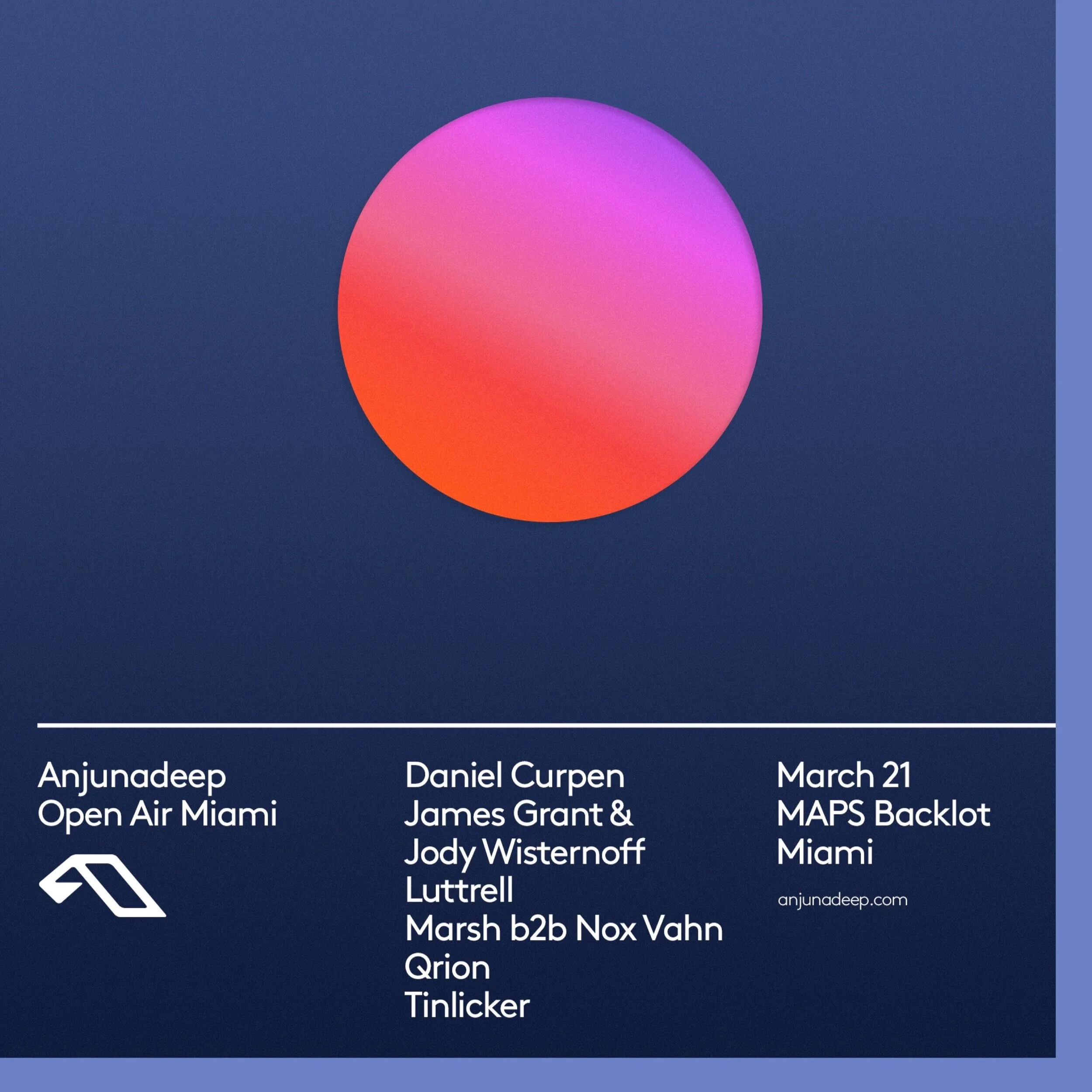 Anjunadeep Open Air Miami Mar 21, 2020