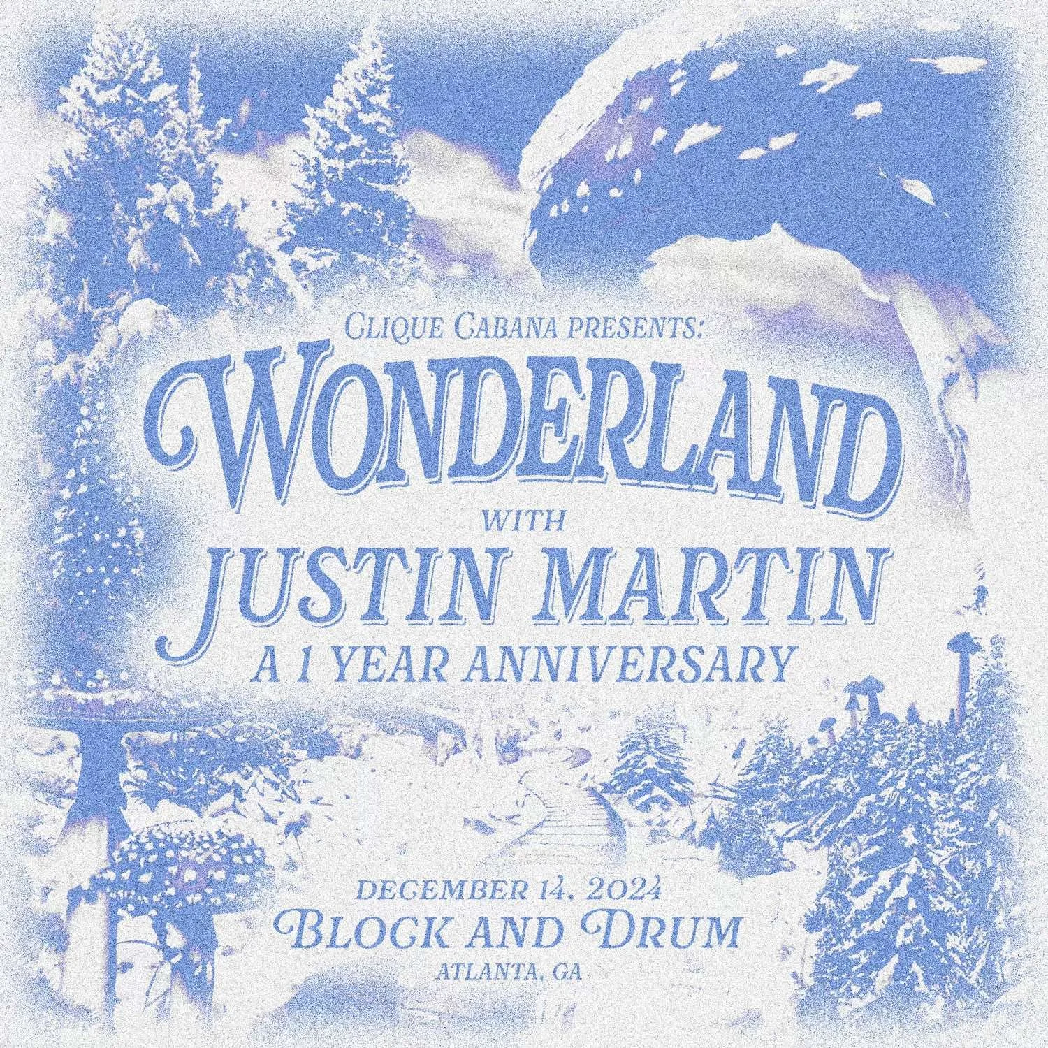 Clique Cabana Presents Wonderland with Justin Martin at Block and Drum Saturday, Dec 14, 2024