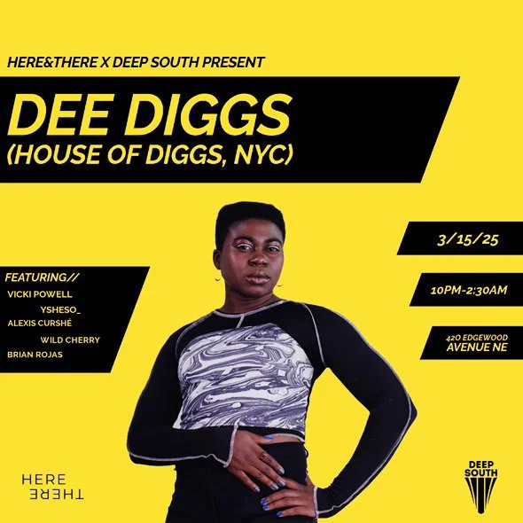Here&amp;There X Deep South Present Dee Diggs at GA Beer Garden Saturday, Mar 15, 2025