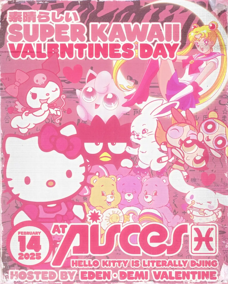 Super Kawaii Valentine's Day at Pisces Friday, Feb 14, 2025