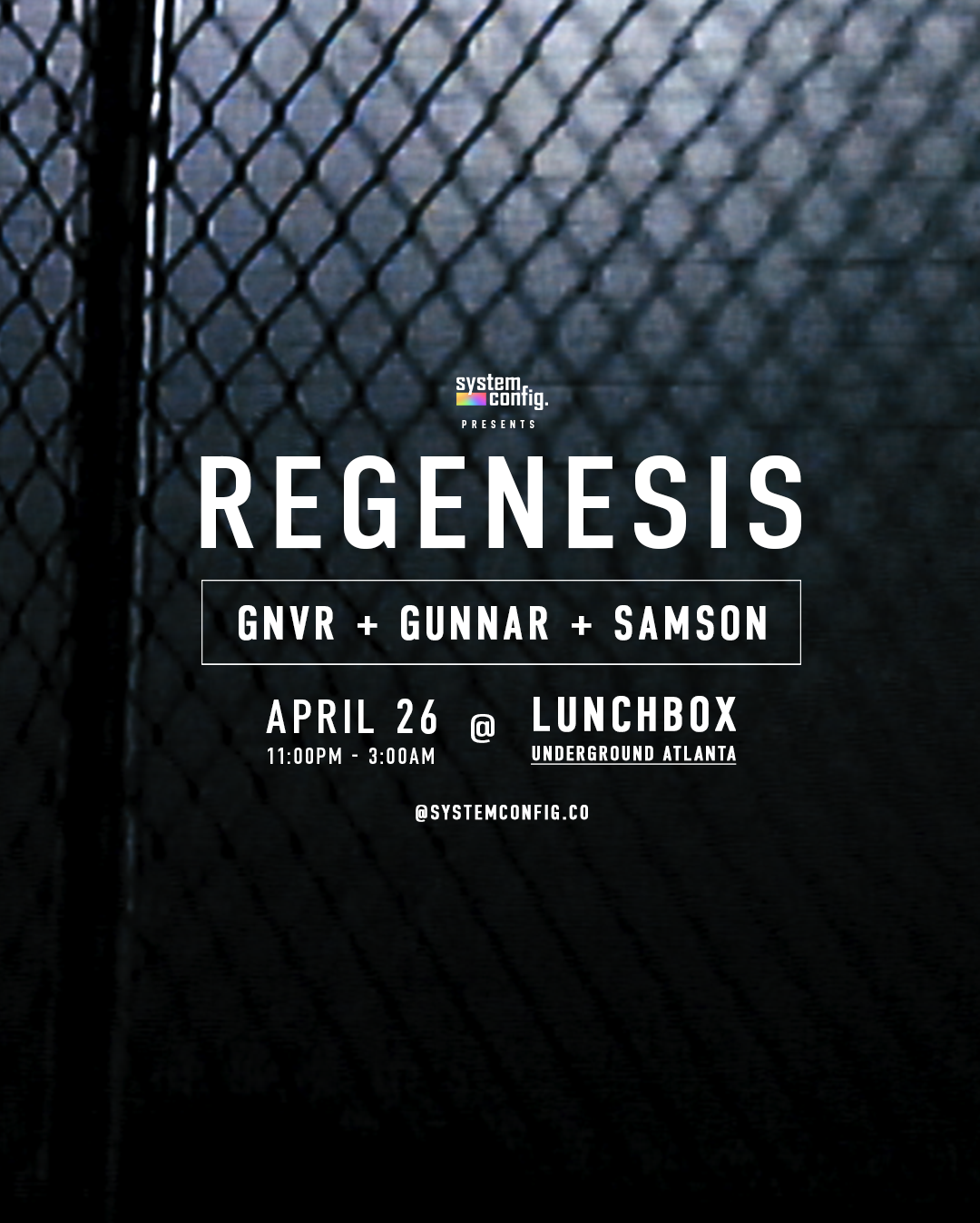 System Configuration Presents: REGENESIS at Lunchbox Saturday, Apr 26, 2025