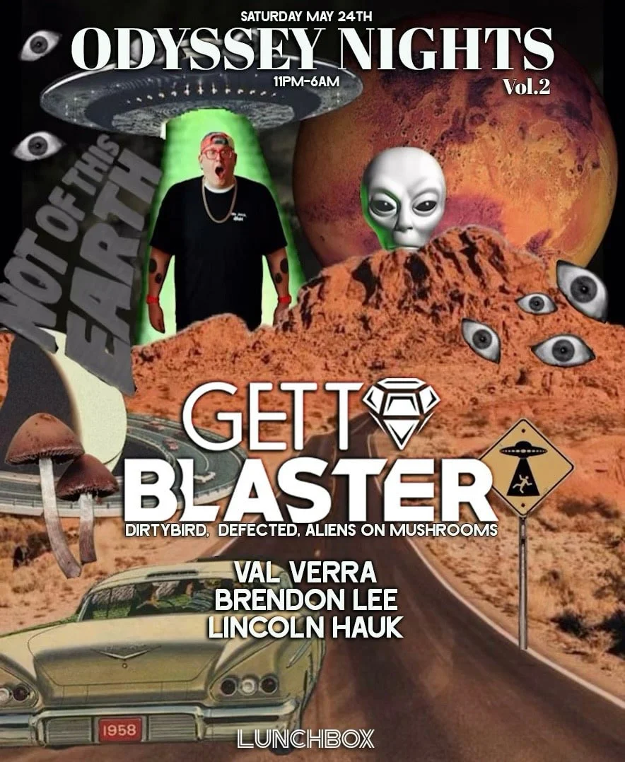 Odyssey Nights with Gettoblaster at Lunchbox Saturday, May 24, 2025