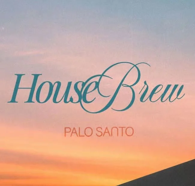 HOUSE BREW 3.0 The Coffee Party at Palo Santo Saturday, Jul 19, 2025