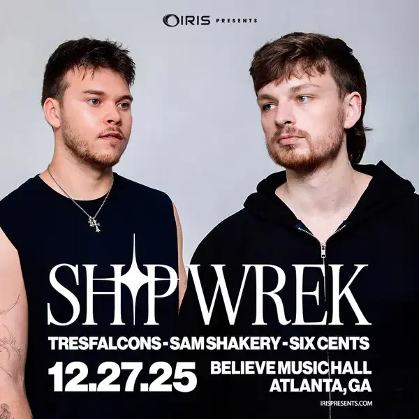Ship Wrek at Believe Music Hall Saturday, Dec 27, 2025