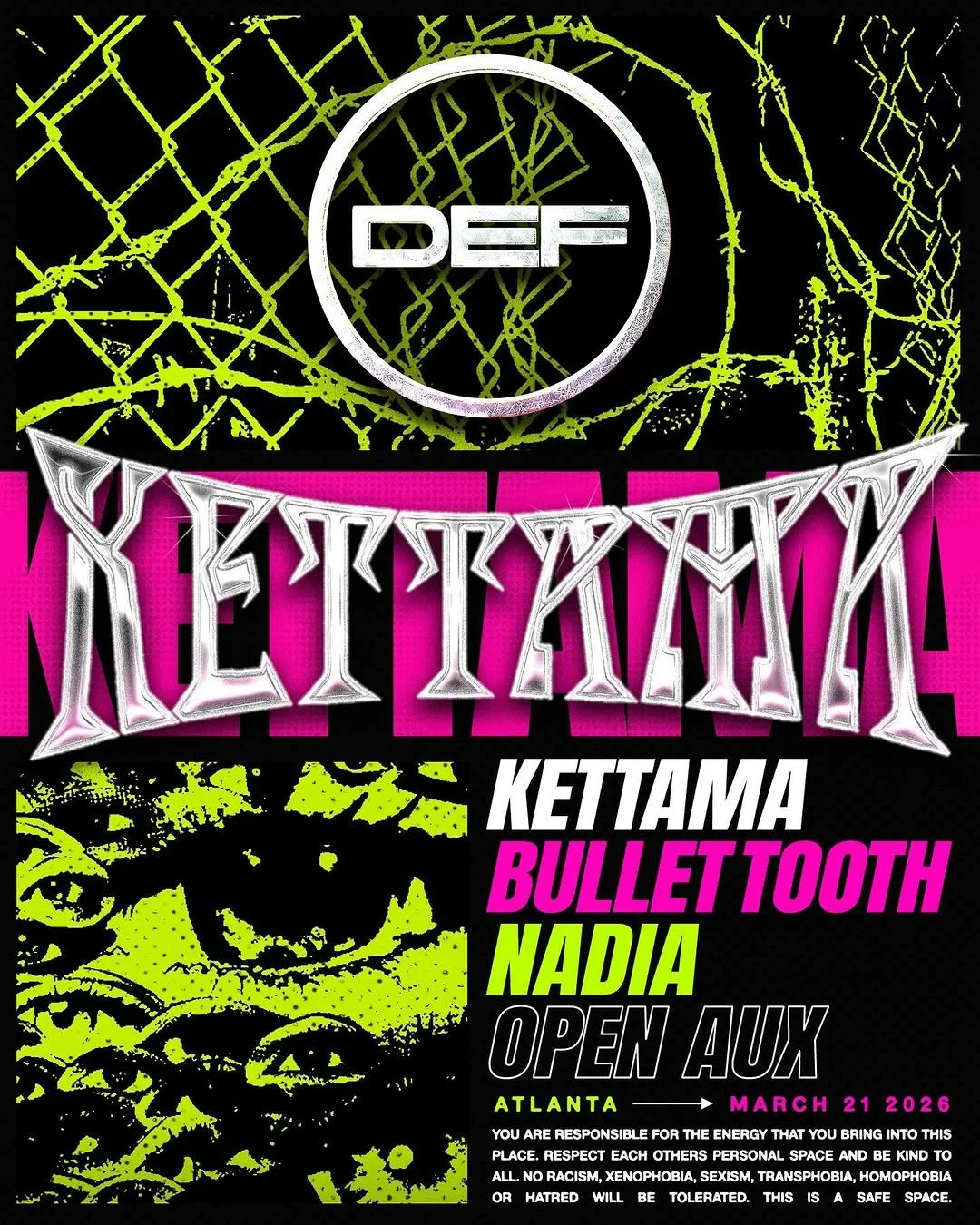 DEF: Kettama, Bullet Tooth, Nadia, Open Aux at Secret Location Saturday, Mar 21, 2026