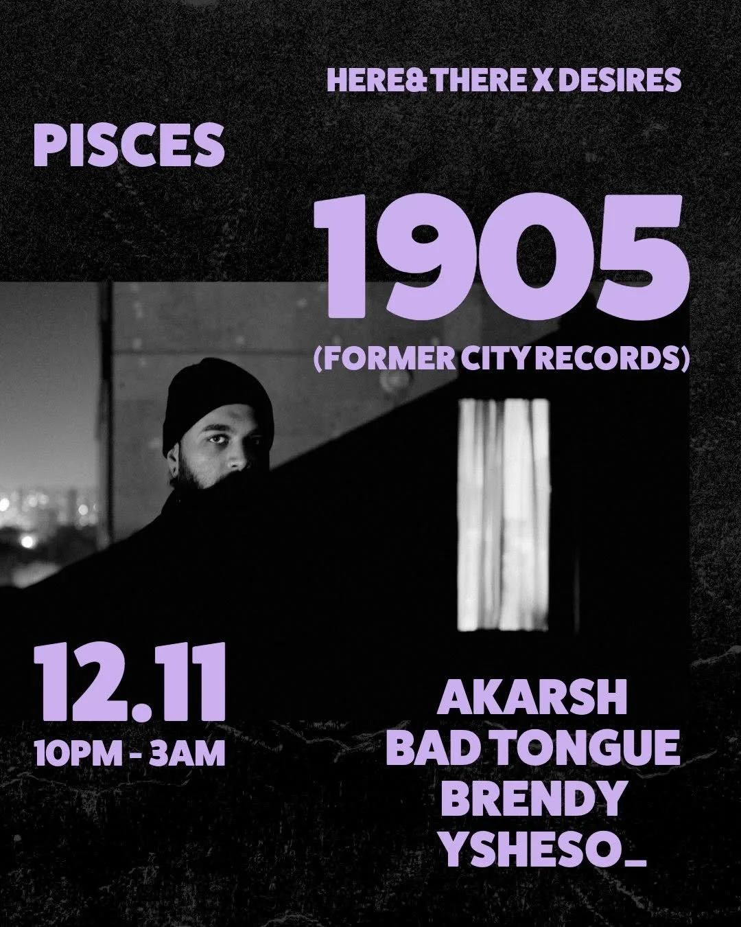 Here&amp;There x Desires at Pisces Thursday, Dec 11, 2025