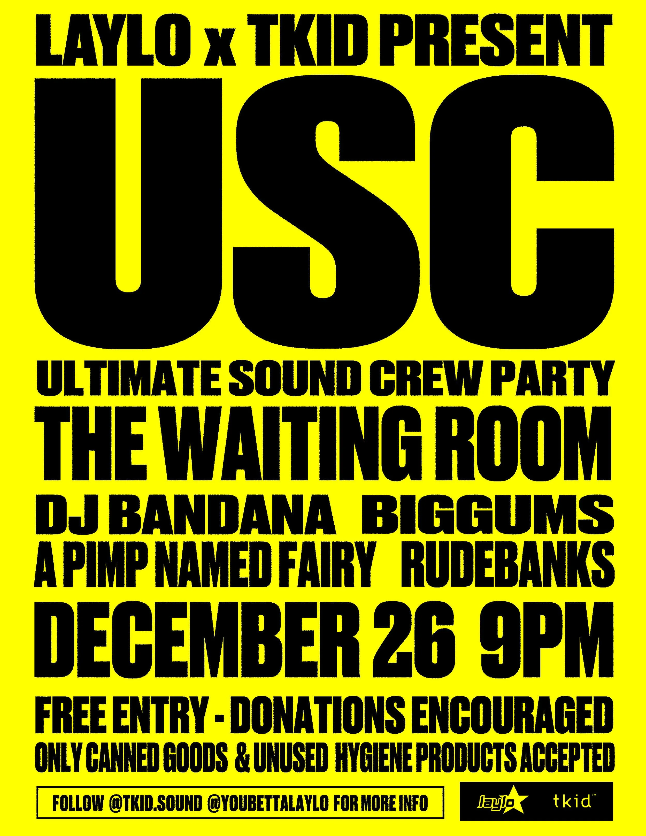 Laylo x Tkid Present Ultimate Sound Crew Party at The Waiting Room Friday, Dec 26, 2025