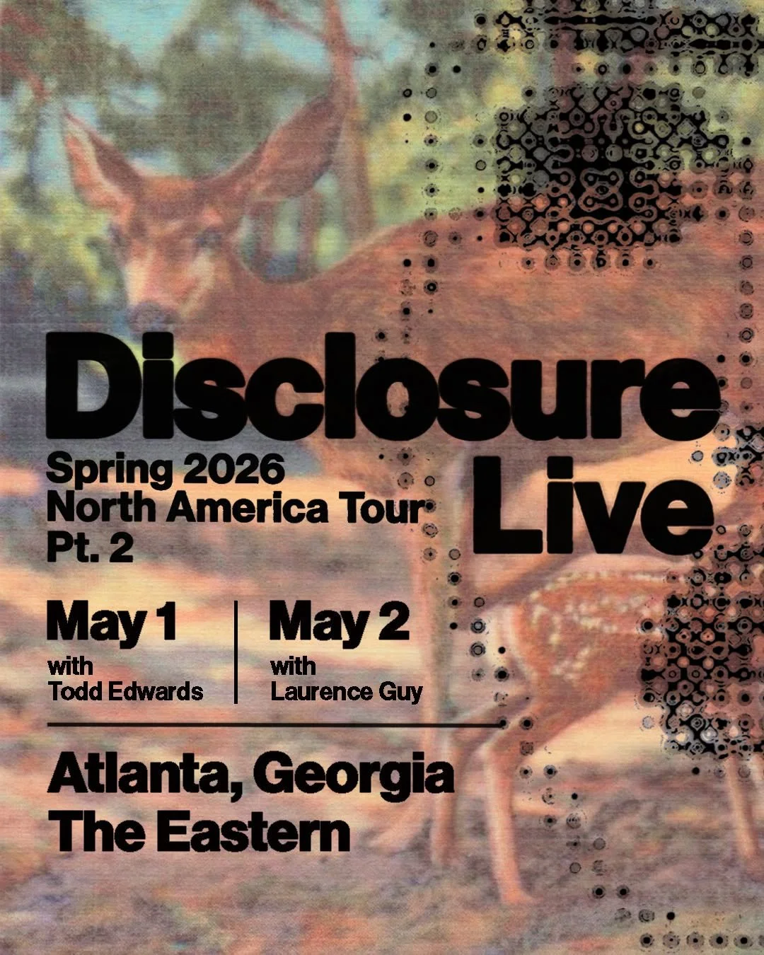 Disclosure Live at The Eastern May 1 + 2, 2026
