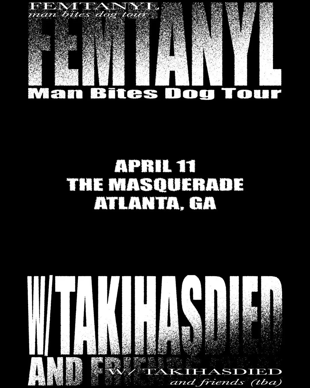 Femtanyl at The Masquerade Saturday, Apr 11, 2026
