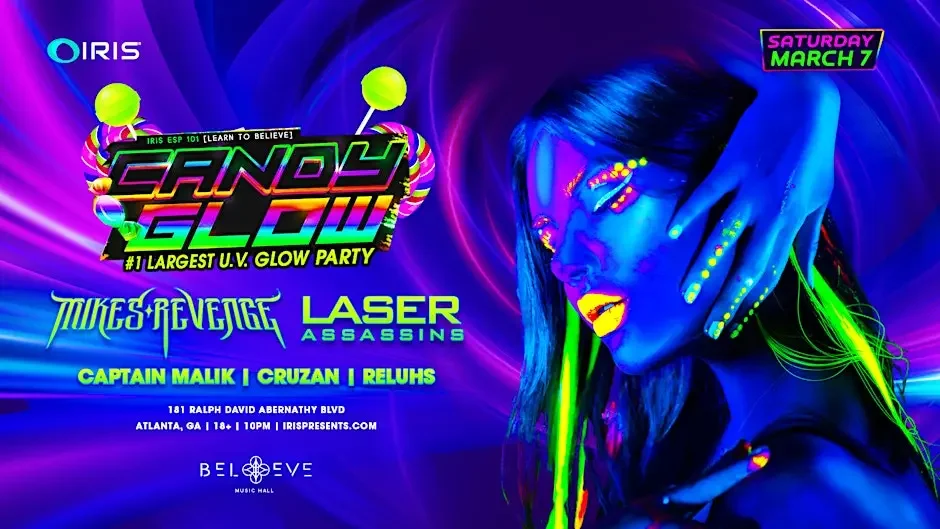 Candyglow ft Mikes Revenge + Laser Assassins at Believe Music Hall Saturday, Mar 7, 2026