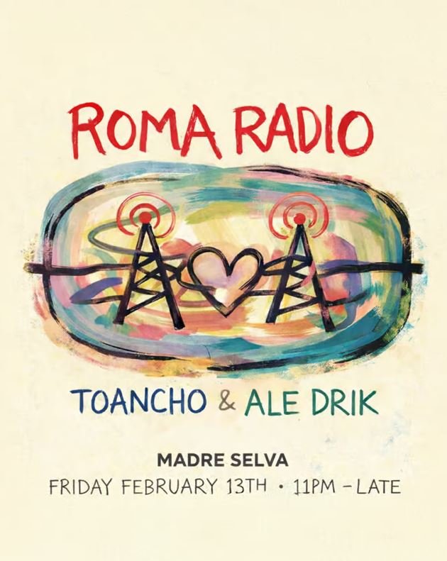 Roma Radio at Madre Selva Friday, Feb 13, 2026