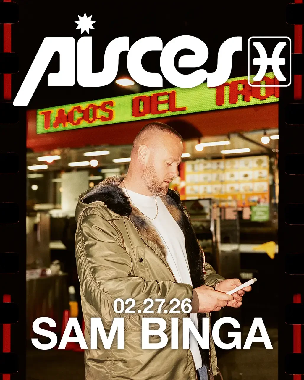 Sam Binga at Pisces Friday, Feb 27, 2026
