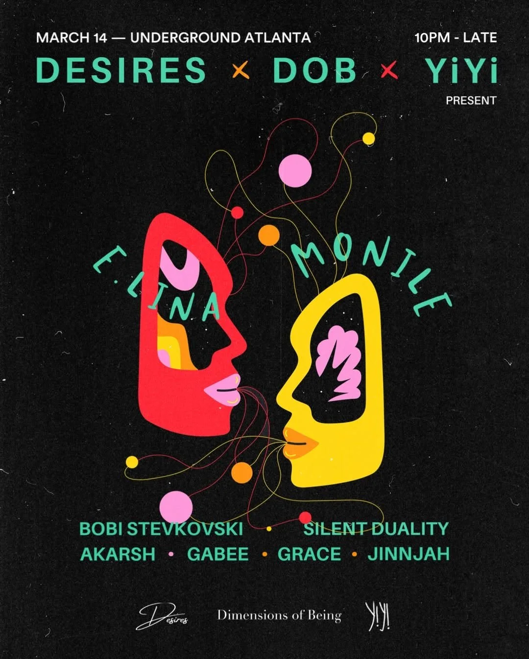 Desires x DOB x YiYi at Underground Atlanta Saturday, Mar 14, 2026