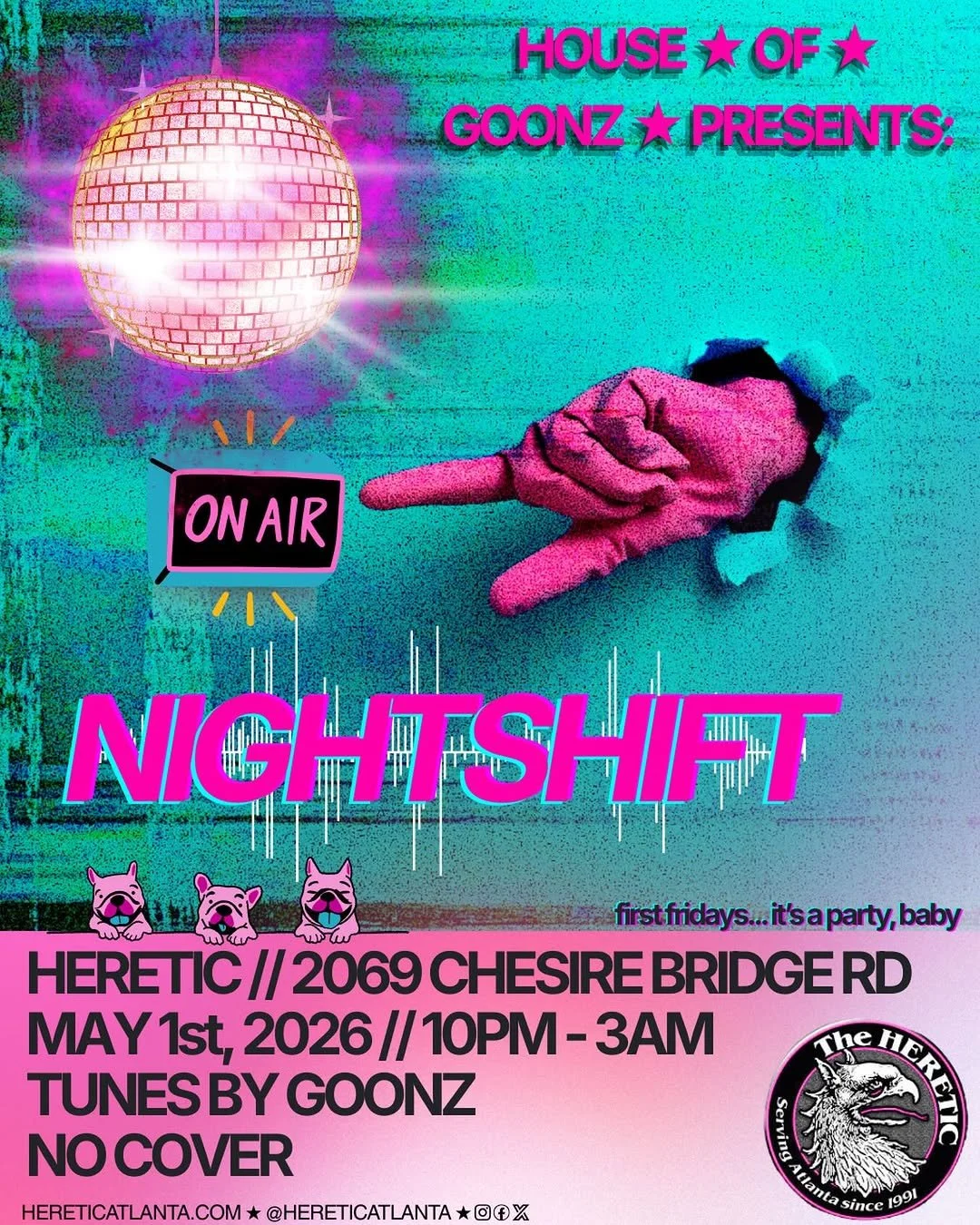 House of Goonz Nightshift at Heretic Friday, May 1, 2026