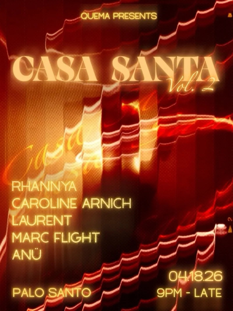Quema: Casa Santa at Palo Santo Saturday, Apr 18, 2026