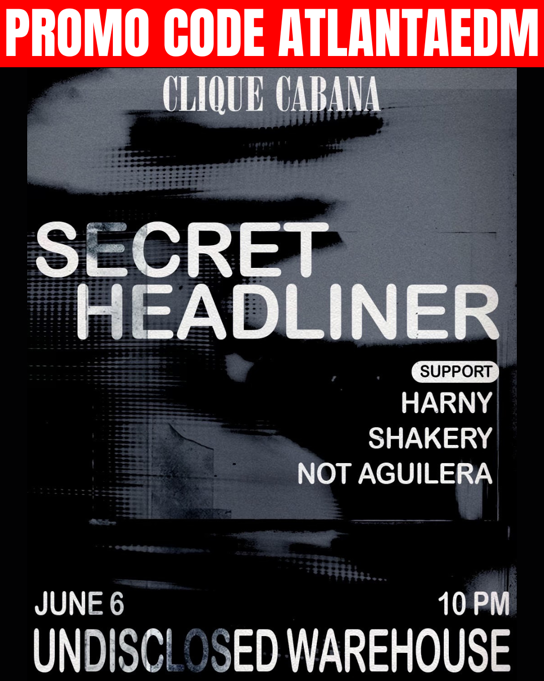 Clique Cabana: Secret Headliner at Secret Warehouse Saturday, Jun 6, 2026